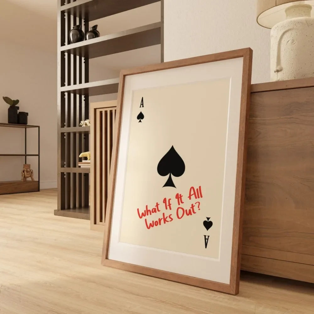 What If It All Works Out Poster, Ace of Spades Wall Art, Modern Minimalist Typography Print